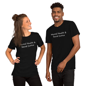"Mental Health & Social Justice" T-Shirt